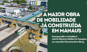 Entregue, novo Complexo Viário Roberto Campos dá maior fluidez ao trânsito da cidade