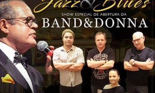 Band&Donna abre noite com muito Jazz e Blues no Teatro Amazonas