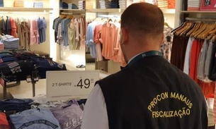 Procon inspeciona shoppings em Manaus após denúncia de consumidores